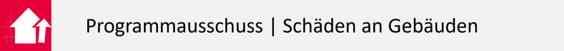 Programmausschuss Schäden an Gebäuden